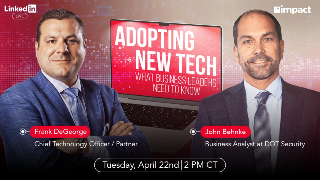 Adopting New Technology: What Business Leaders Need to Know