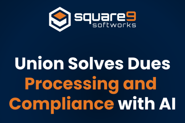 SEIU Local 6 Reclaims 15+ Hours Per Week by Automating Dues Processing, Square 9 Softworks